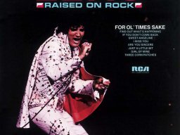 Raised On Rock / For Ol&#039; Times Shake 1973